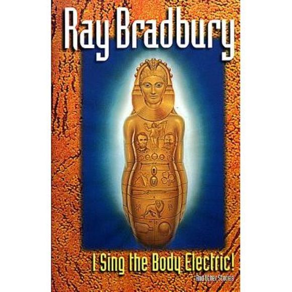 I Sing the Body Electric: And Other Stories -- Ray Bradbury - Picture 1 of 1
